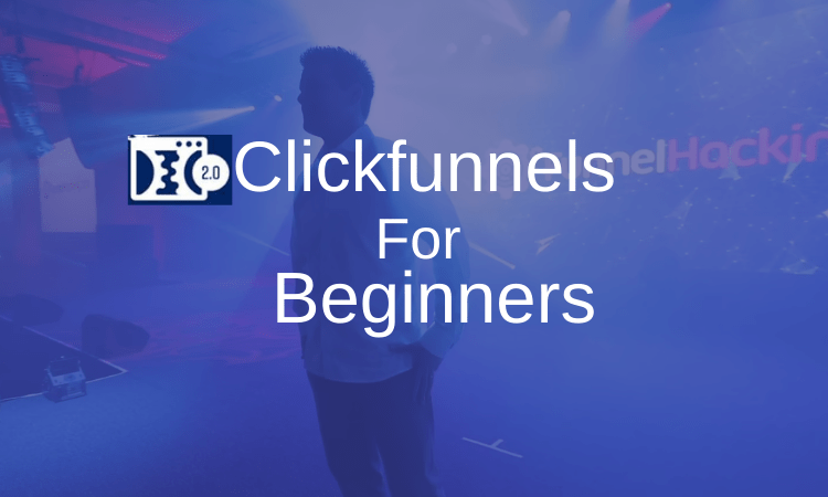 Clickfunnels for Beginners Online