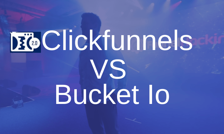 Bucket Io Vs Clickfunnels