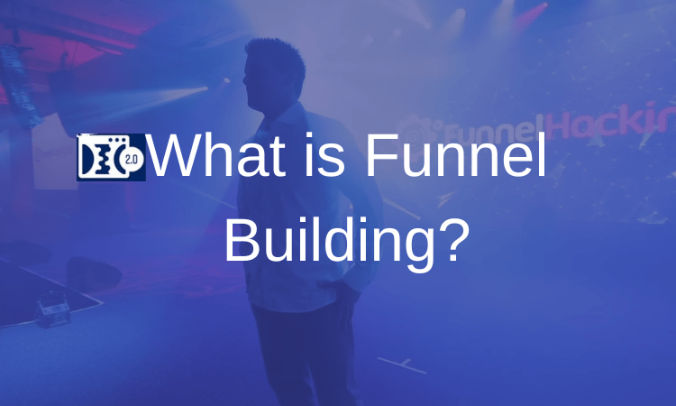 What is Funnel Building?