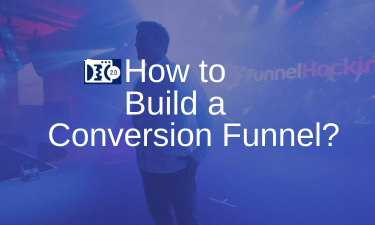 How to Build a Conversion Funnel?