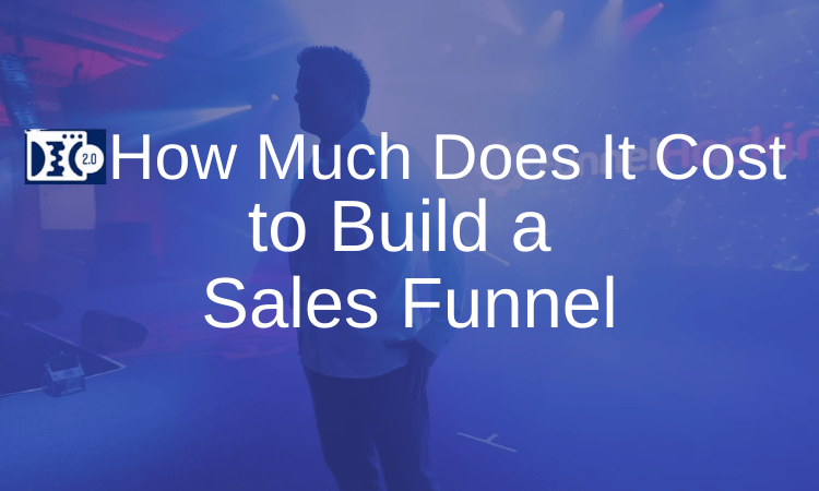 How Much Does It Cost to Build a Sales Funnel?