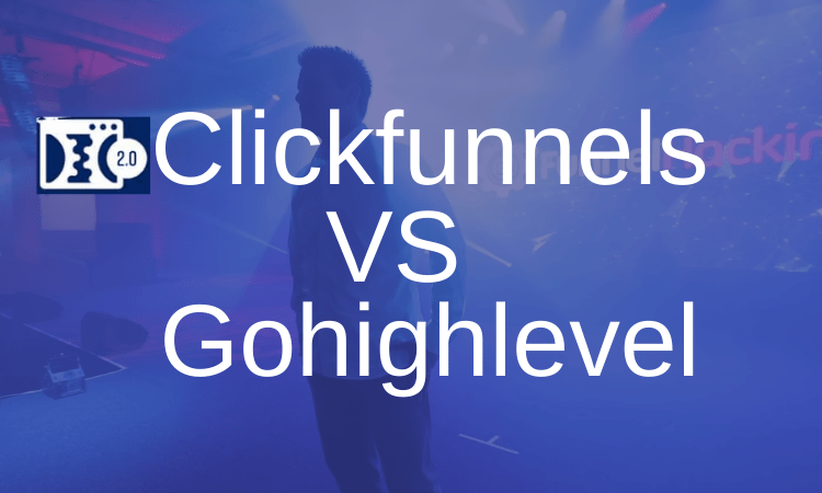 Clickfunnels 2.0 Vs Gohighlevel