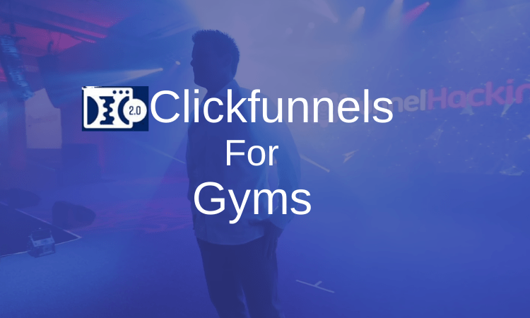 Clickfunnels for Gyms