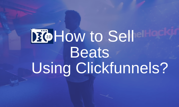 How to Sell Beats Using Clickfunnels?