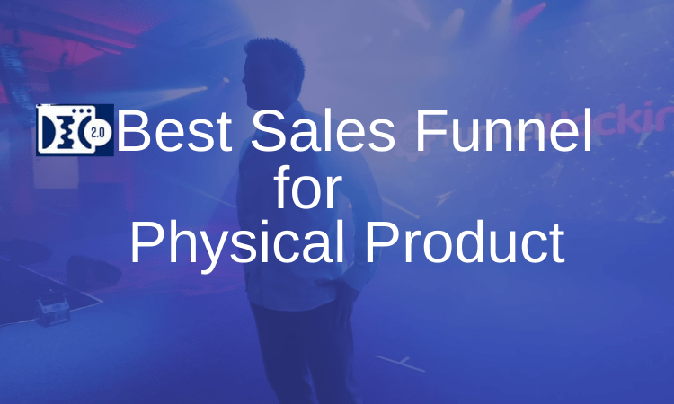 Best Sales Funnel for Physical Product