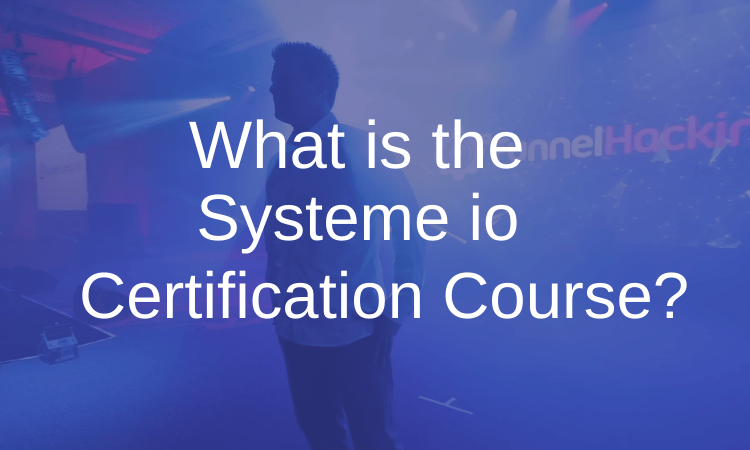 What is the Systeme Io Certification Course?