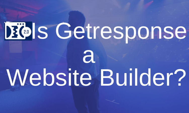 Is Getresponse a Website Builder?