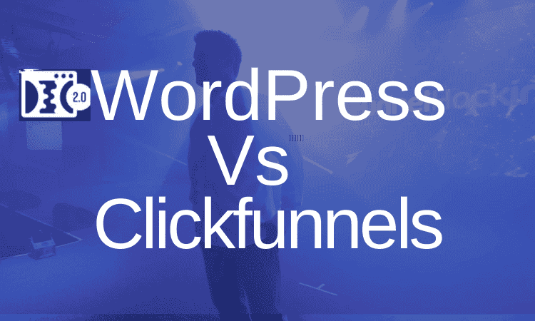 Clickfunnels Vs WordPress